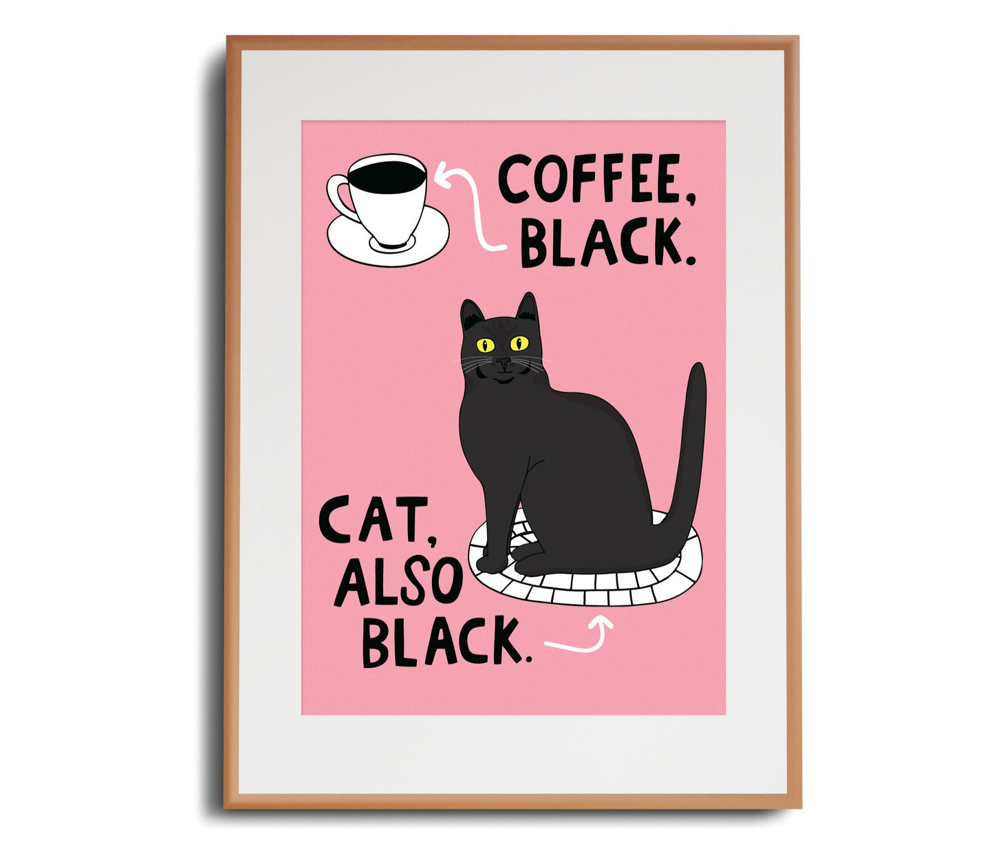 Coffee Black, Cat Also Black - Art Print