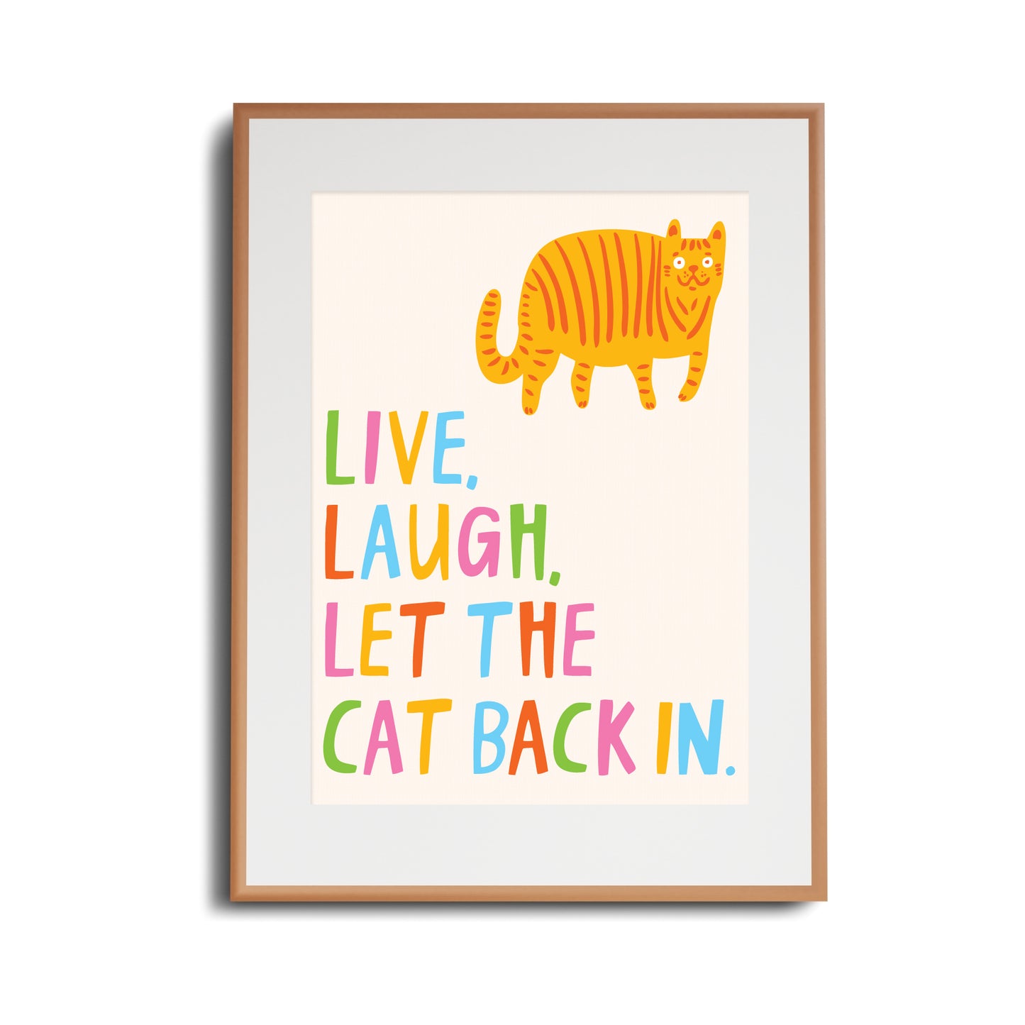 Live, Laugh, Let The Cat Back In - Art Print