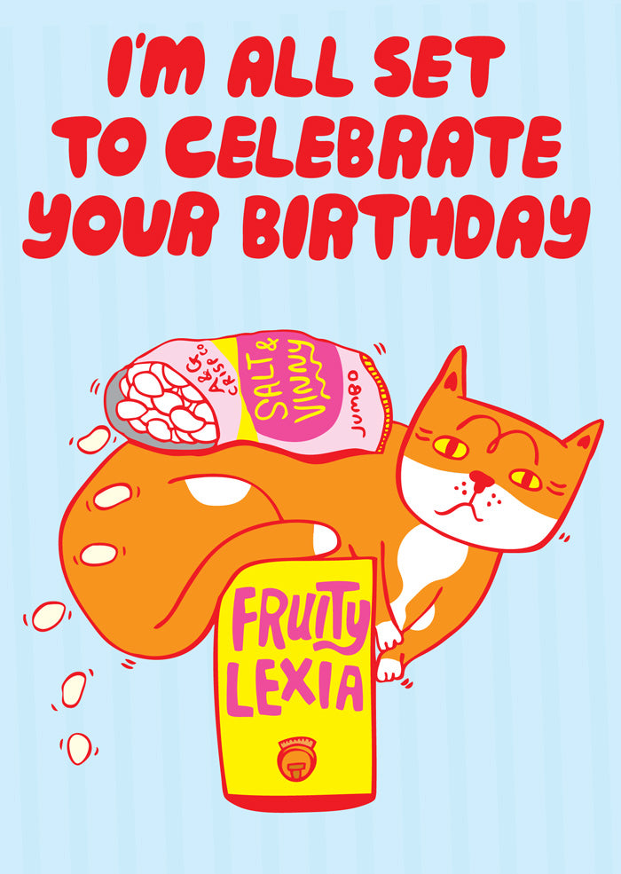 I'm All Set To Celebrate Your Birthday - Birthday Card
