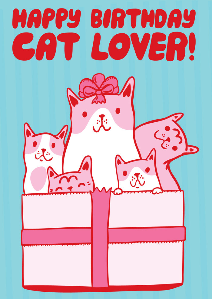 Happy Birthday Cat Lover - Birthday Card