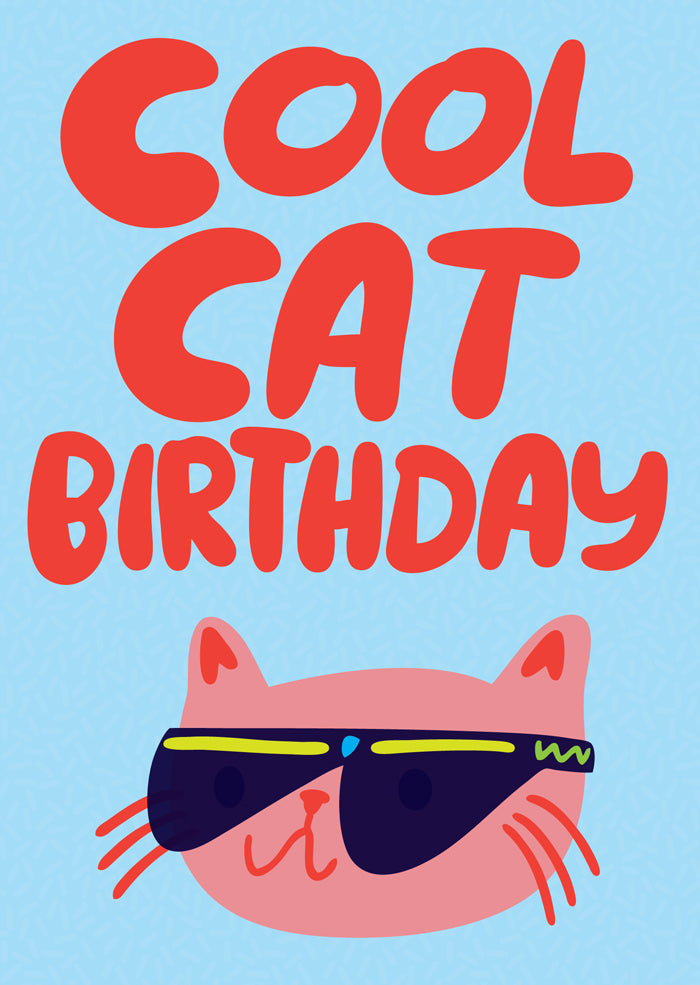 Cool Cat Birthday - Birthday Card