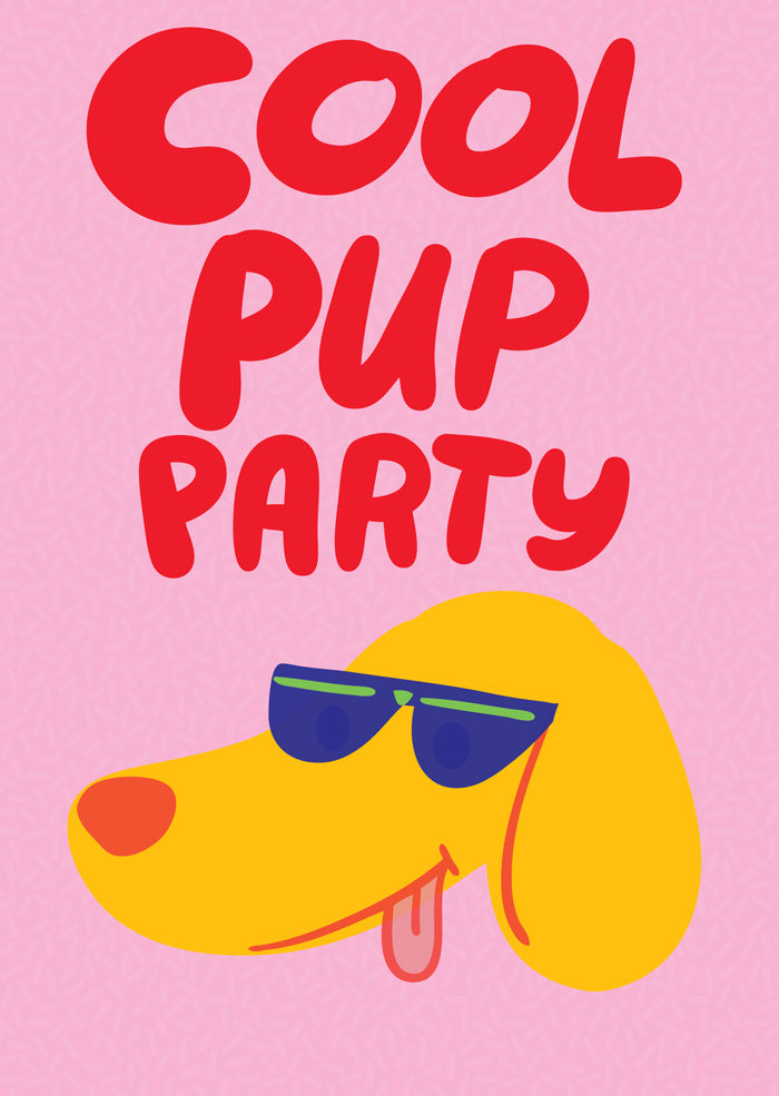 Cool Pup Party - Birthday Card