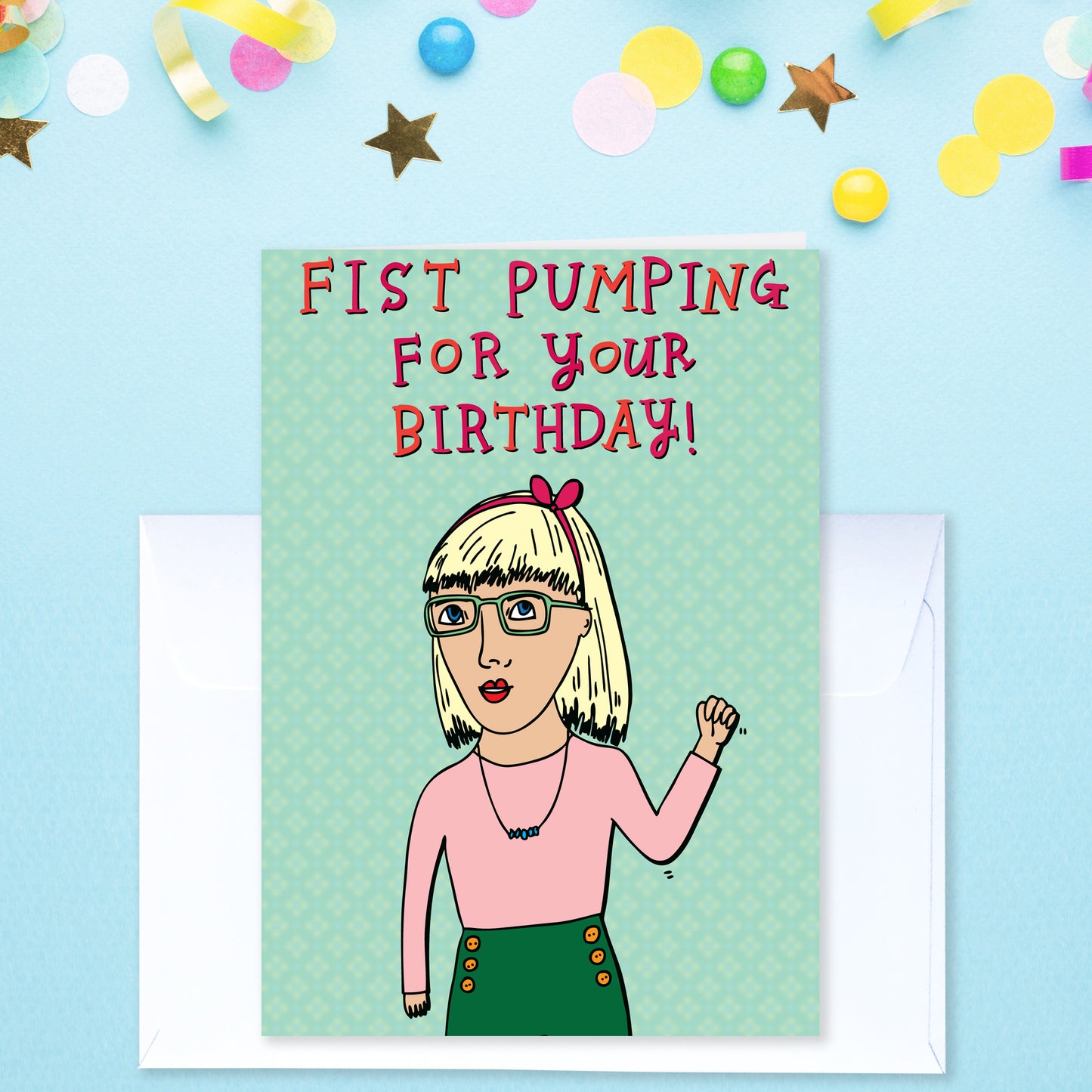 Fist Pumping For Your Birthday - Birthday Card