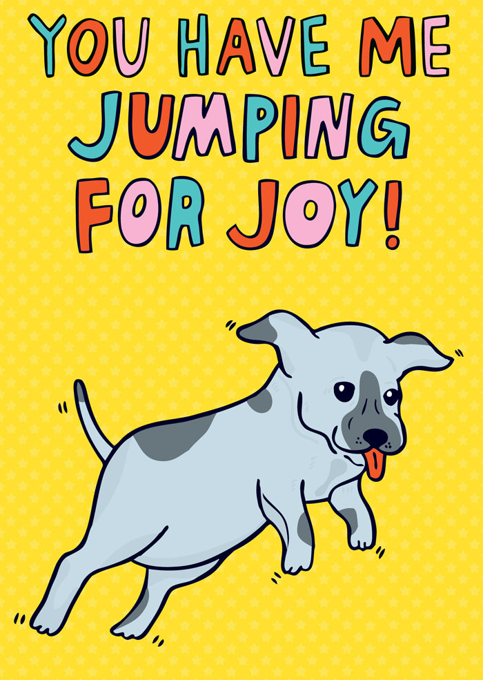 Your Have Me Jumping For Joy! - Congratulations Card
