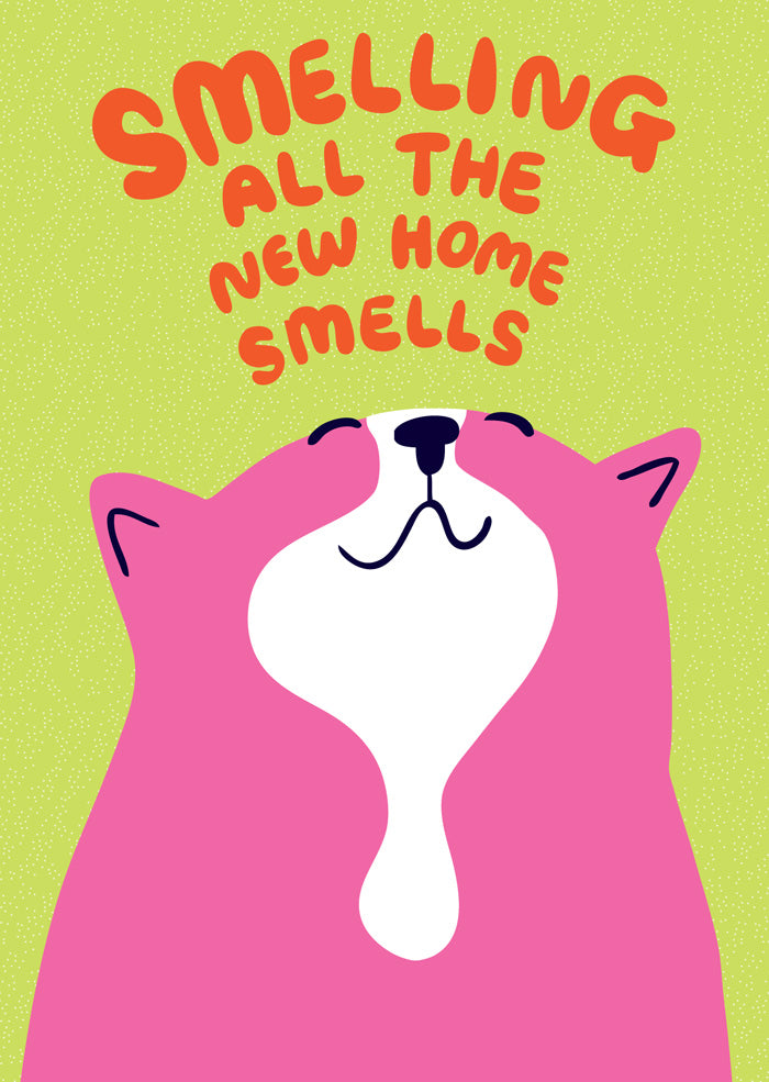 Smelling All The New Home Smells - Congratulations Card