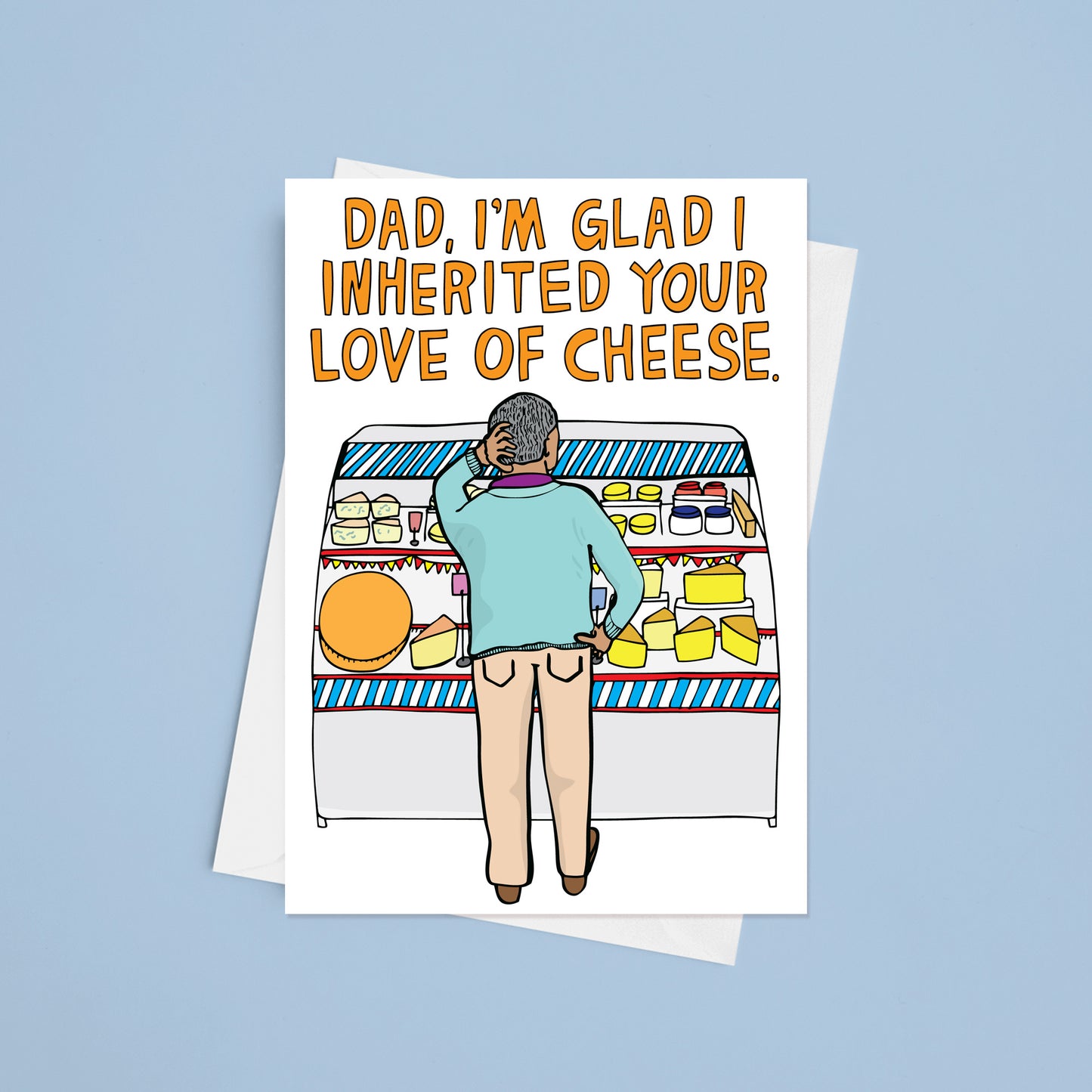 Dad, I'm Glad I Inherited Your Love Of Cheese