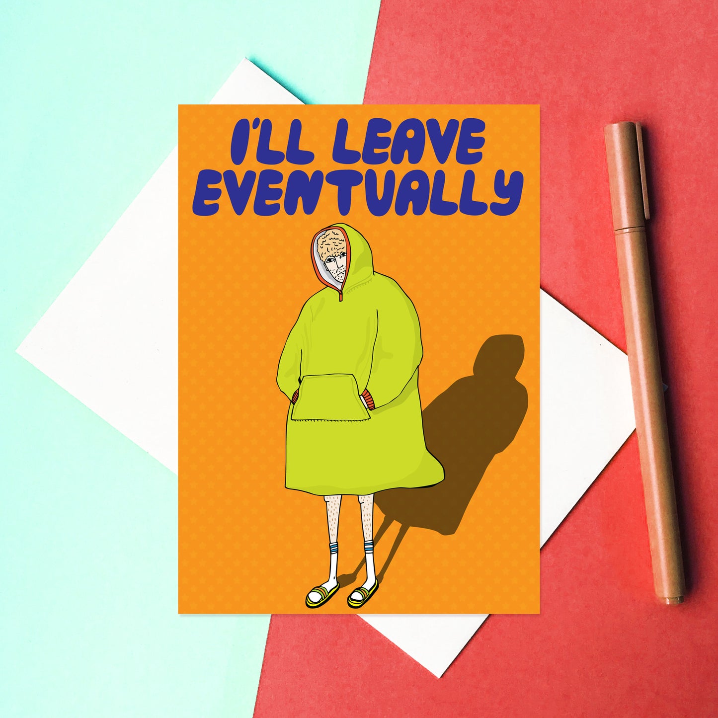 I'll Leave Eventually