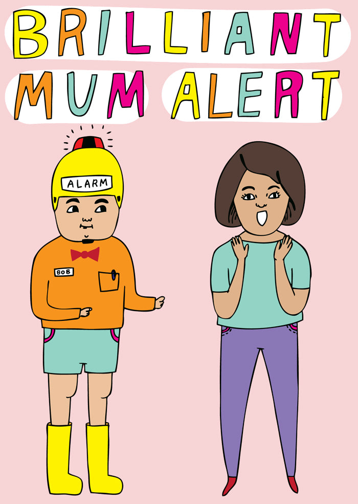 Brilliant Mum Alert