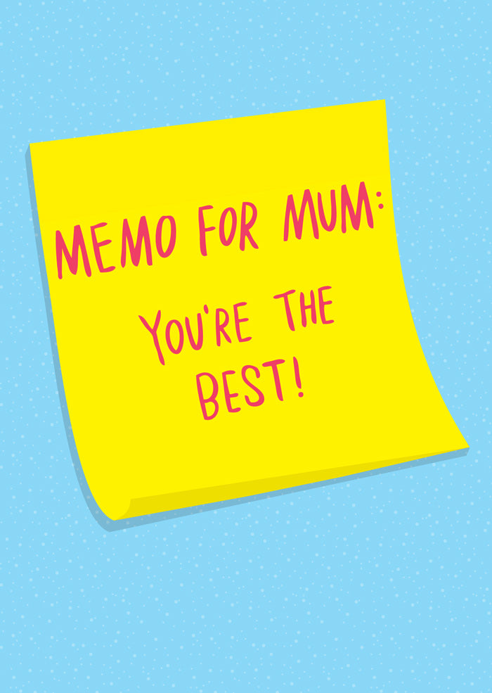 Memo For Mum: You're The Best