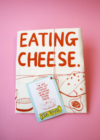 I'm Not Going Out Tonight, I'm Staying Home And Eating Cheese - 100% Linen Tea Towel