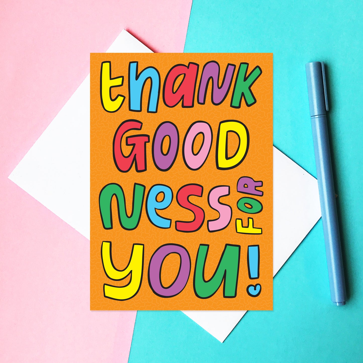 Thank Goodness For You - Thank You Card