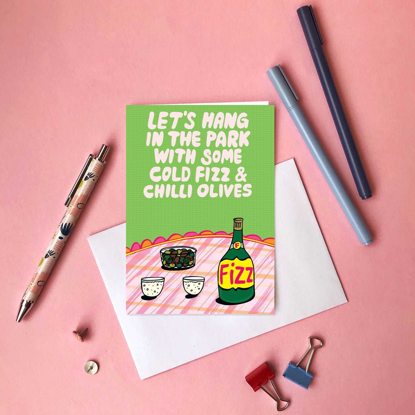 Let's Hang Out In The Park With Some Cold Fizz & Chilli Olives - Greeting Card