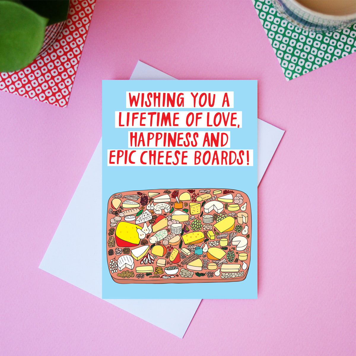 Wishing You A Lifetime of Love, Happiness and Epic Cheese Boards