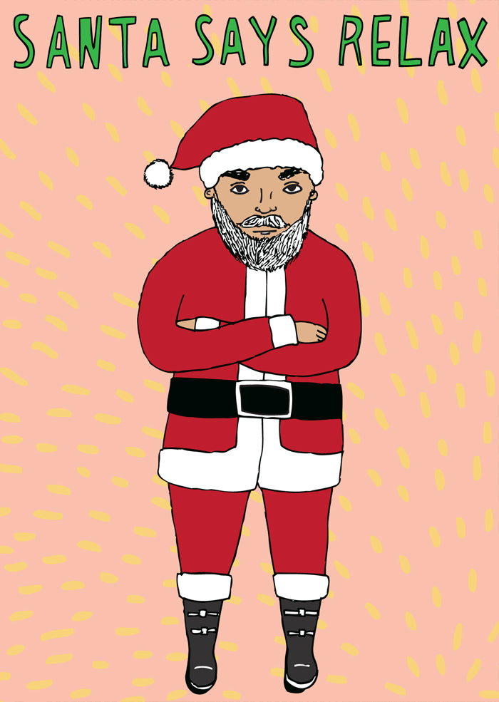 Santa Says Relax - Christmas Card