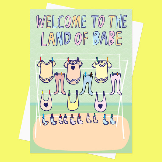 Welcome To The Land Of Babe - New Baby Card