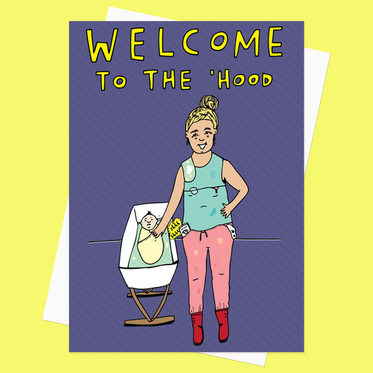 Welcome To The 'Hood - New Baby Card