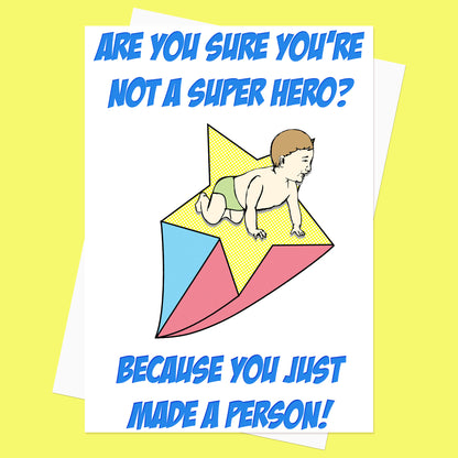 Are You Sure You're Not A Superhero - New Baby Card