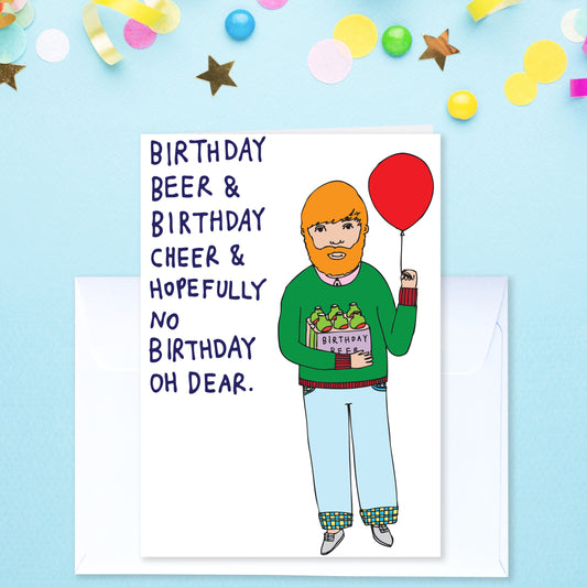 Birthday Beer and Birthday Cheer - Birthday Card