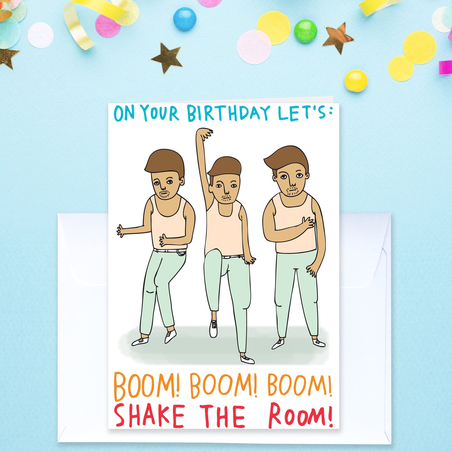 On Your Birthday Let's: Boom! Boom! Boom! Shake The Room! - Birthday Card
