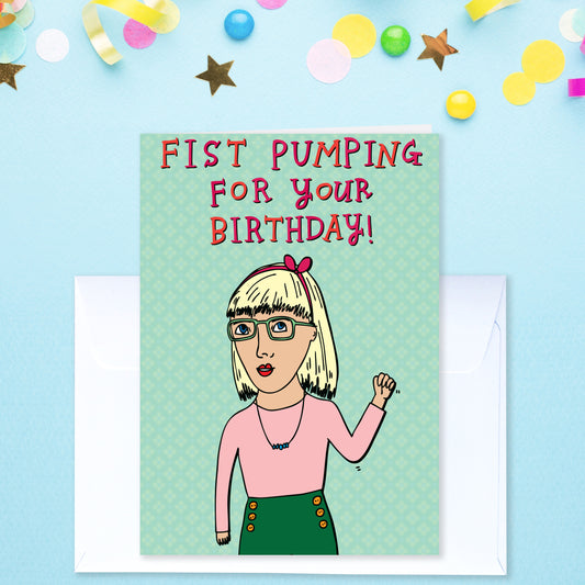 Fist Pumping For Your Birthday - Birthday Card