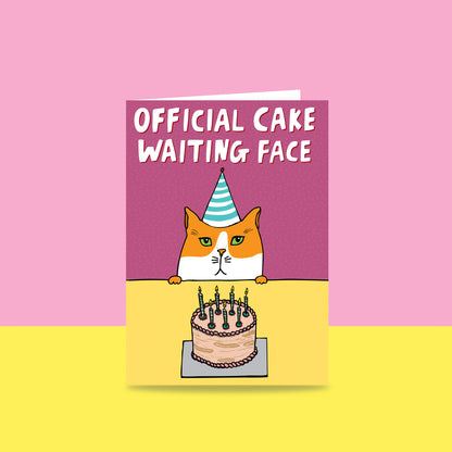 Official Cake Waiting Face - Birthday Card