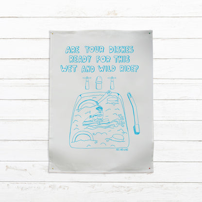 Are Your Dishes Ready For This Wet And Wild Ride - 100% Linen Tea Towel