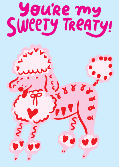 You're My Sweety Treaty - Greeting Card