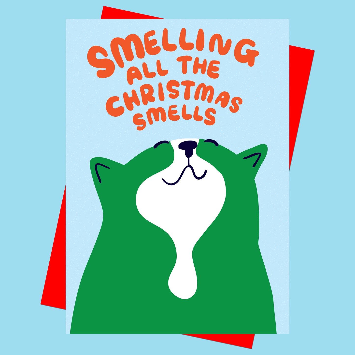 Smelling All The Christmas Smells - Christmas Card