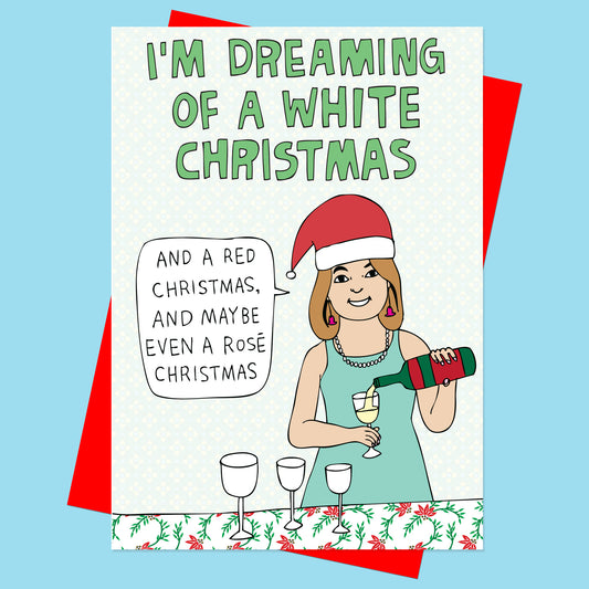 I'm Dreaming Of A White Christmas - Christmas Card